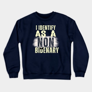 I identify as non Bidenary (v13) Crewneck Sweatshirt